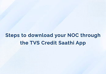 TVS Credit Steps to apply for a NOC